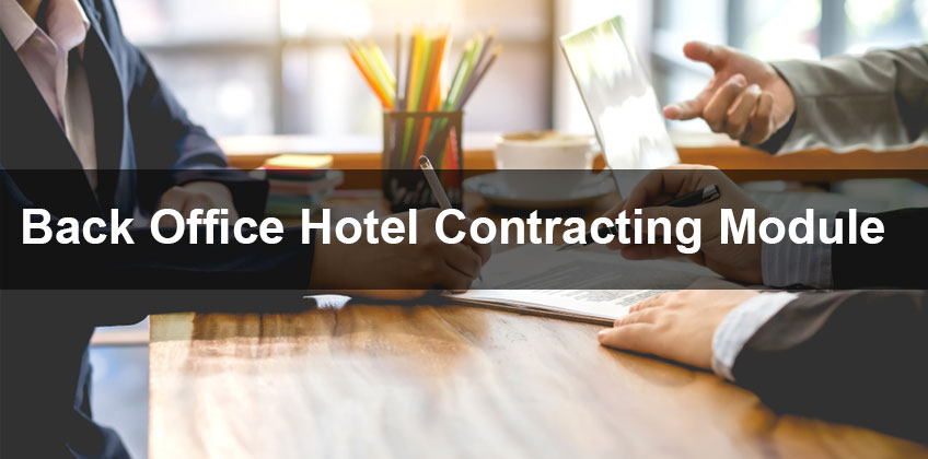 Back Office Hotel Contracting Module | Hotel Contracting System